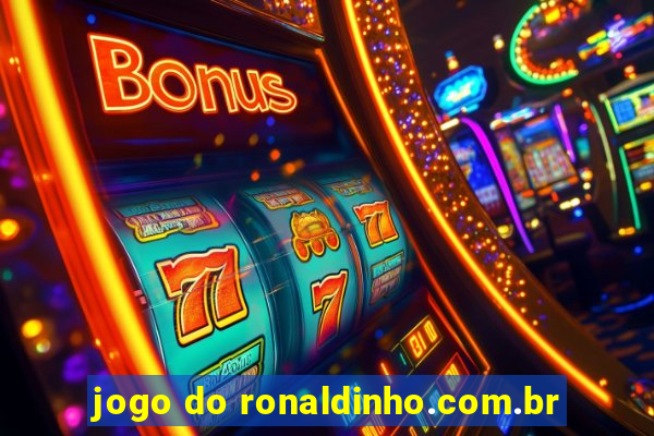 jogo do ronaldinho.com.br